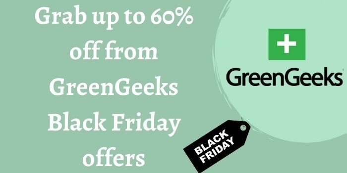 Grab up to 60% off on GreenGeeks Black Friday deals